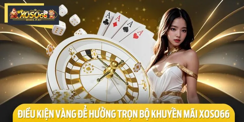 Tìm hiểu điều kiện để nhận khuyến mãi thành công