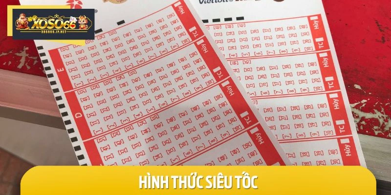 Hình thức lô đề siêu tốc