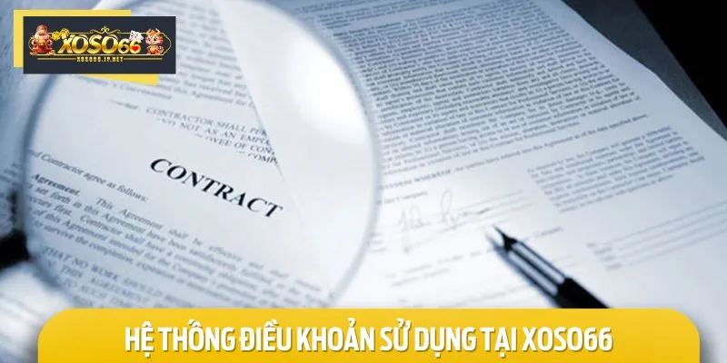 Hệ thống điều khoản sử dụng tại XOSO66