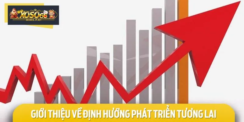 Nhà cái đặt ra mục tiêu phát triển rõ ràng, chi tiết