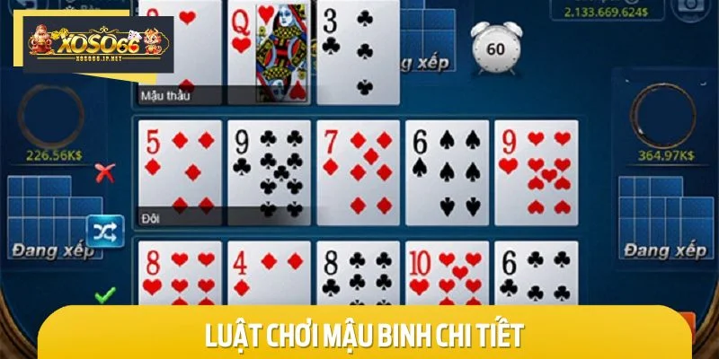 Luật chơi Mậu binh được thiết kế khá đơn giản