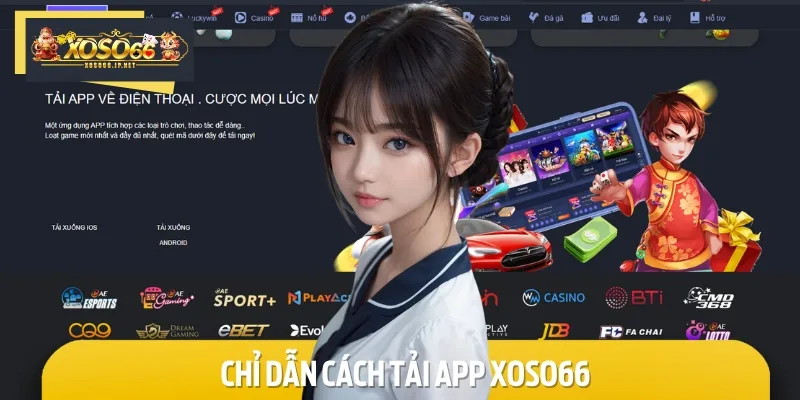Cách tải ứng dụng XOSO66 nhanh chóng cho điện thoại iOS và Android